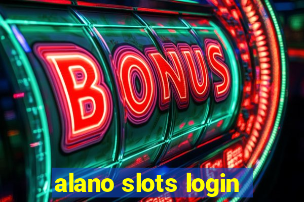 alano slots login